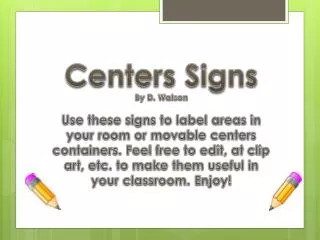 Centers Signs By D. Watson