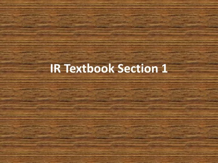 ir textbook section 1