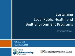 Sustaining Local Public Health and Built Environment Programs