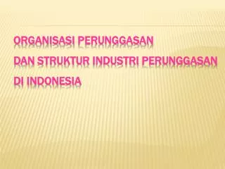 Organisasi Perunggasan dan struktur industri perunggasan di indonesia