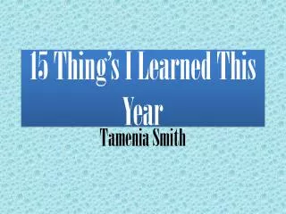 15 thing s i learned this year