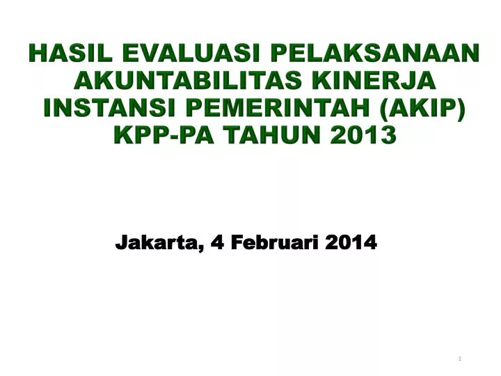 hasil evaluasi pelaksanaan akuntabilitas kinerja instansi pemerintah akip kpp pa tahun 2013
