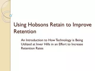 Using Hobsons Retain to Improve Retention