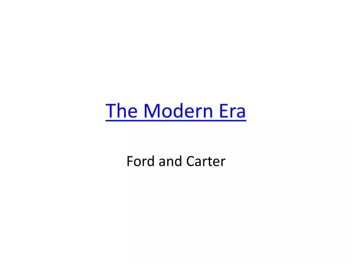 the modern era