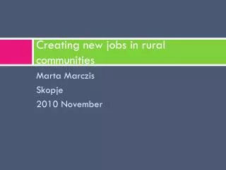 Creating new jobs in rural communities