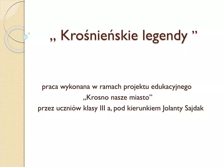 kro nie skie legendy