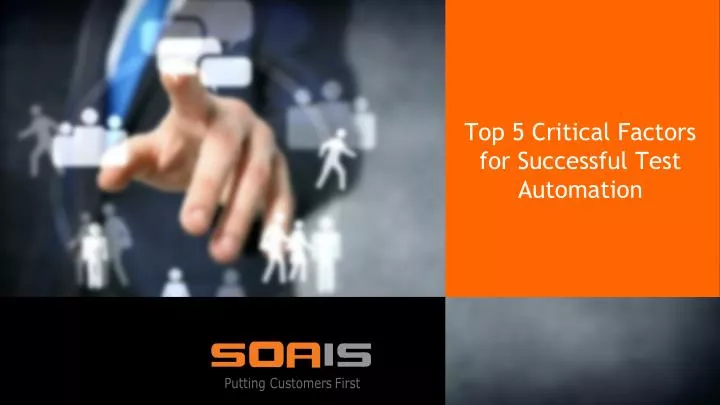 top 5 critical factors for successful test automation
