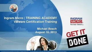 Ingram Micro | TRAINING ACADEMY VMware Certification Training