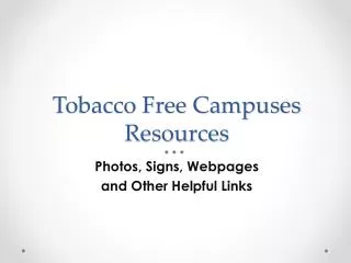 Tobacco Free Campuses Resources