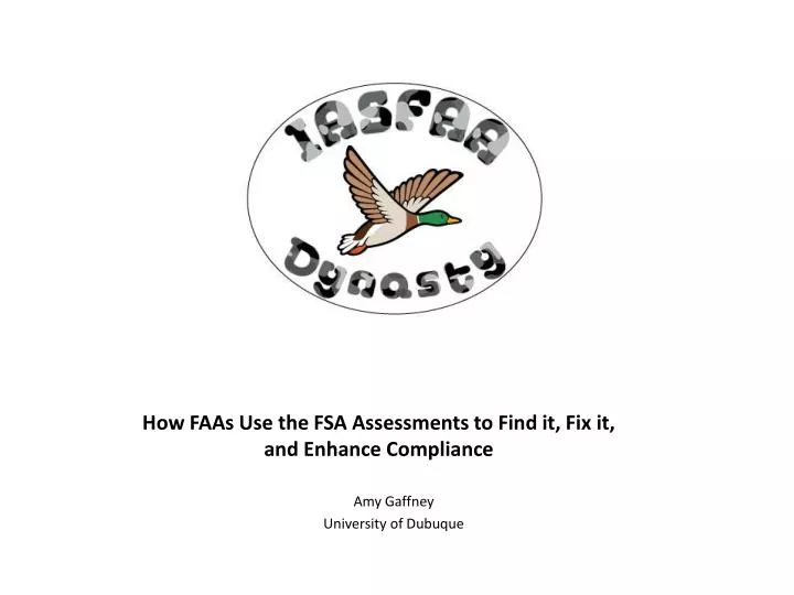 how faas use the fsa assessments to find it fix it and enhance compliance