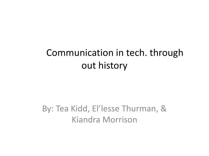 communication in tech through out history
