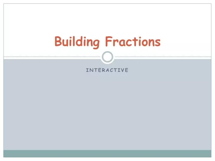 building fractions