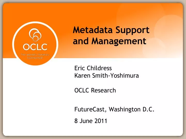 metadata support and management