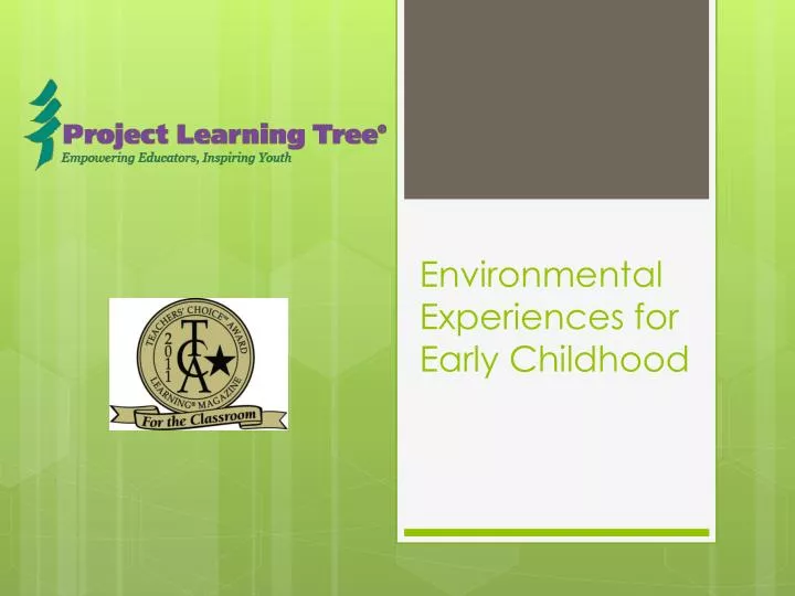 environmental experiences for early childhood
