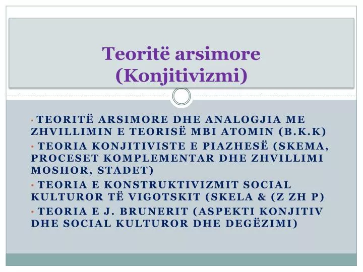 teorit arsimore konjitivizmi