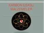 KARBON ESASLI MALZEMELER - slide 1