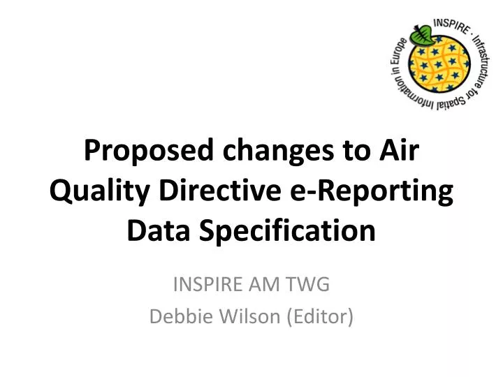 proposed changes to air quality directive e reporting data specification