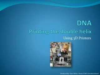 DNA Printing the double helix