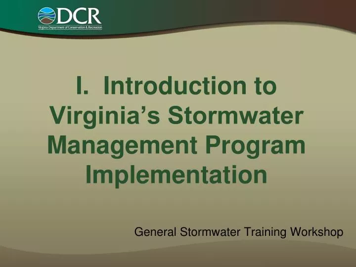 i introduction to virginia s stormwater management program implementation
