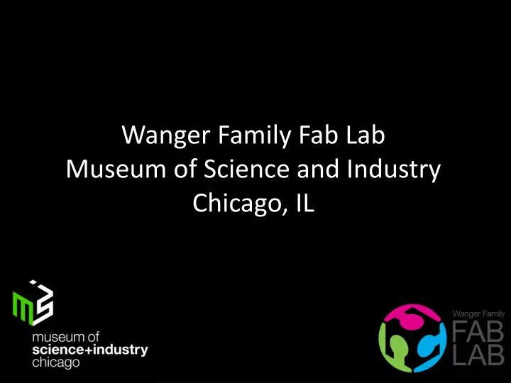 wanger family fab lab museum of science and industry chicago il