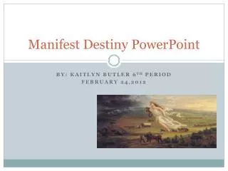 Manifest Destiny PowerPoint