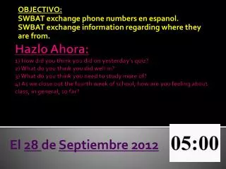 OBJECTIVO: SWBAT exchange phone numbers en espanol .