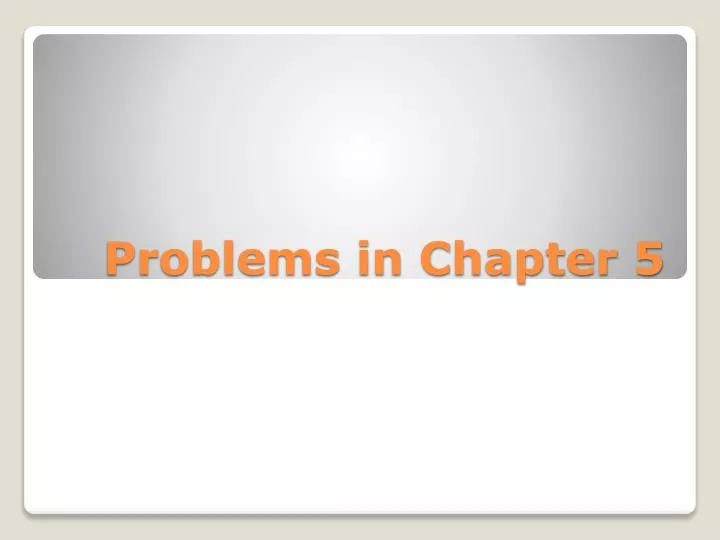 problems in chapter 5