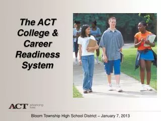 The ACT College &amp; Career Readiness System