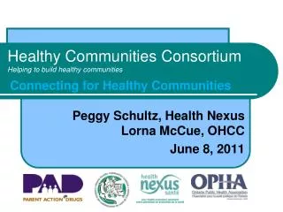 Healthy Communities Consortium Helping to build healthy communities