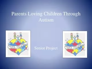 Parents Loving Children Through Autism