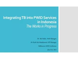 Integrating TB into PWID Services in Indonesia The Works in Progress