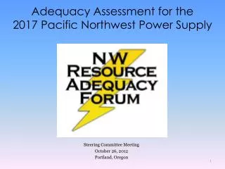 Adequacy Assessment for the 2017 Pacific Northwest Power Supply