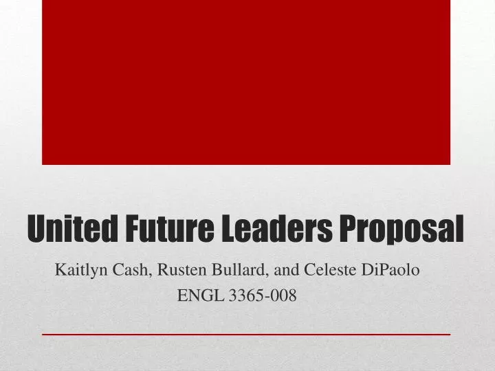 united future leaders proposal