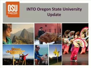 INTO Oregon State University Update