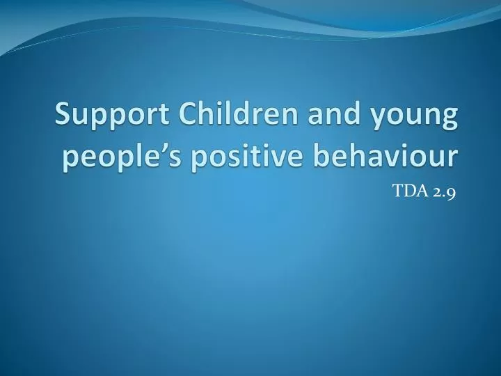 support children and young people s positive behaviour