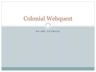 colonial webquest