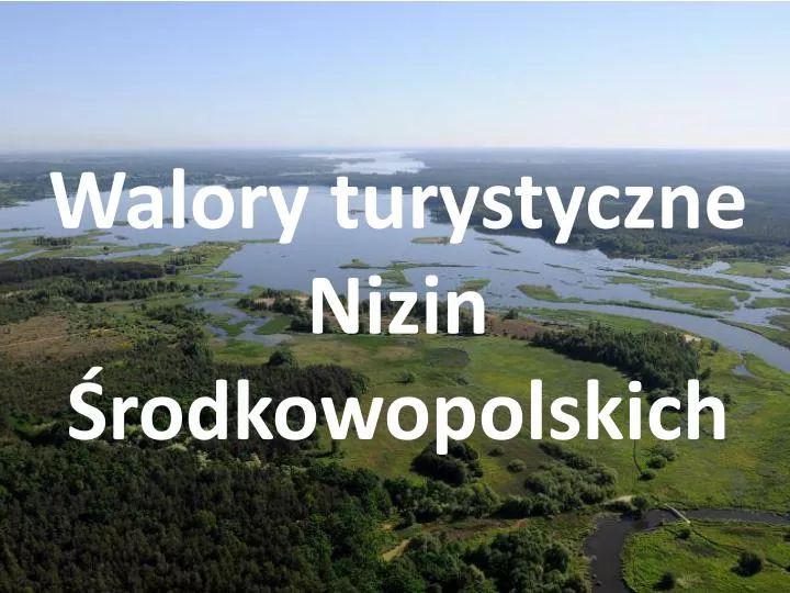 walory turystyczne nizin rodkowopolskich