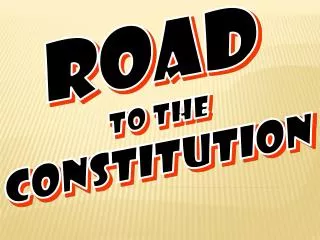Road To the Constitution