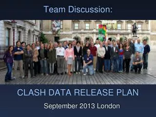 Team Discussion: CLASH DATA RELEASE PLAN