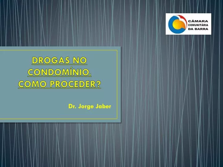 drogas no condom nio como proceder