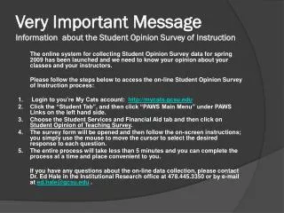 Very Important Message I nformation about the Student Opinion Survey of Instruction