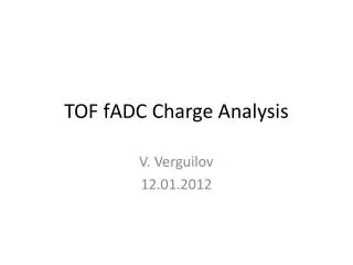 TOF fADC Charge Analysis