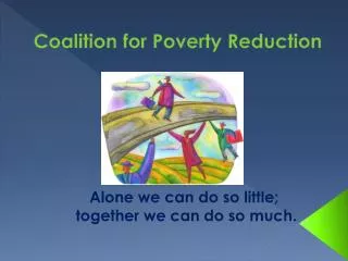 Coalition for Poverty Reduction
