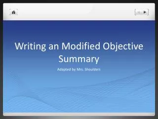 Writing an Modified Objective Summary