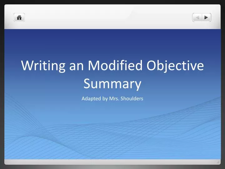 writing an modified objective summary