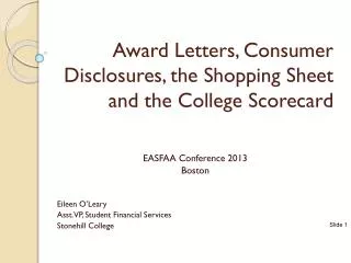 Award Letters, Consumer Disclosures, the Shopping Sheet and the College Scorecard