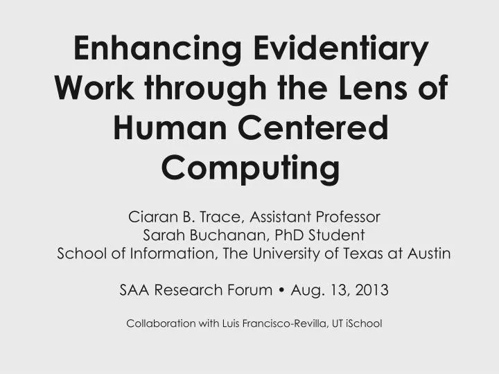 enhancing evidentiary work through the lens of human centered computing