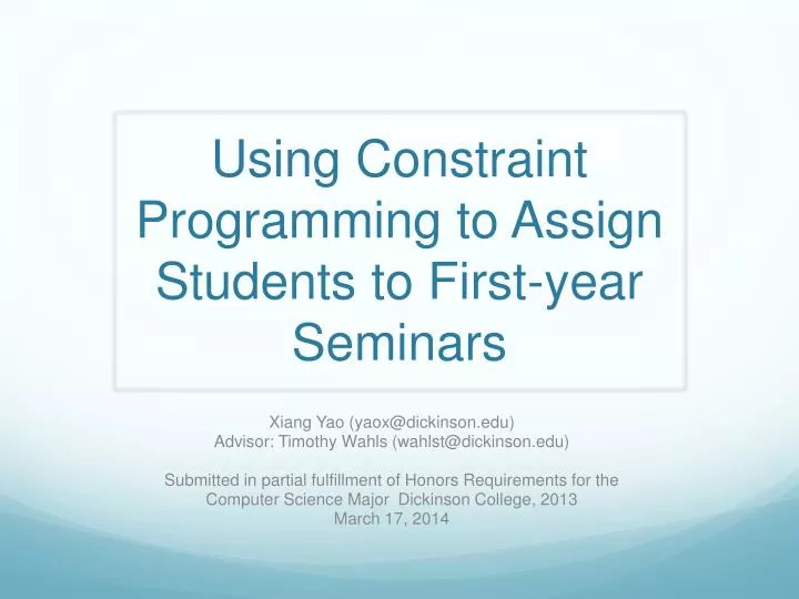 using constraint programming to assign students to first year seminars