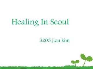 Healing In Seoul