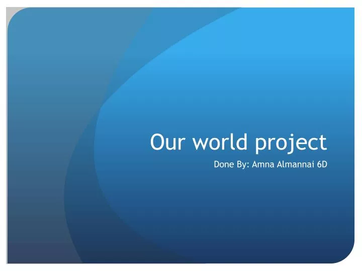 our world project
